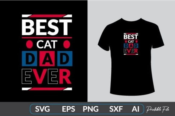 Best Cat Dad Ever Cat Quote Design Review