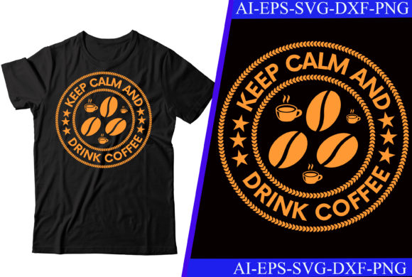 Keep Calm and Drink Coffee T-shirt Review